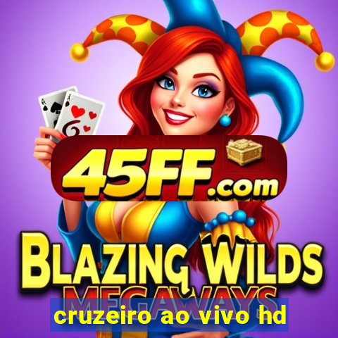 cruzeiro ao vivo hd